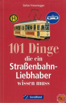 Buch "101 Dinge, die ein Straßenbahn-Liebhaber wissen muss"