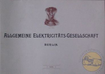 Nachdruck "AEG - elektrische Straßenbahn 1896 in Stuttgart"