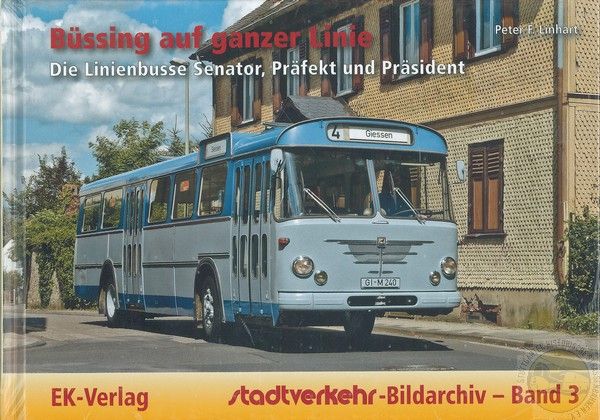 Buch „Büssing auf ganzer Linie – Die Linienbusse Senator, Präfekt und Präsident“