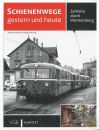 Buch "SCHIENENWEGE gestern und heute - Zeitreise durch Württemberg"